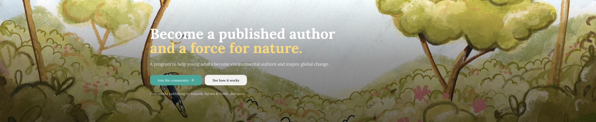Authors for Nature home page: Become a published author and a force for nature